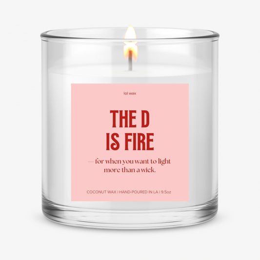 THE D IS FIRE, candle LIMITED EDITION*