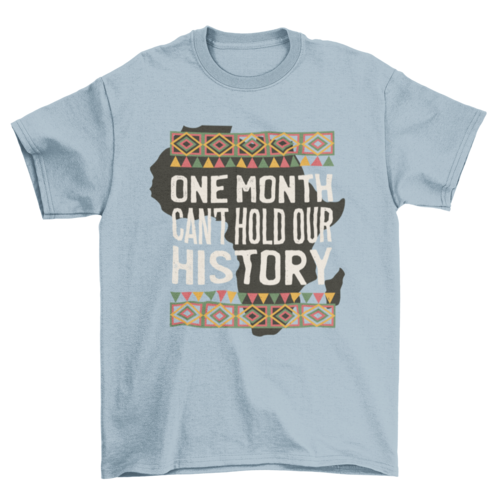 Black history quote t-shirt