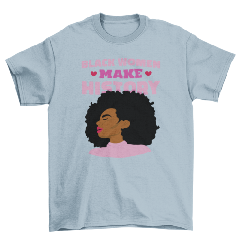 Black women feminist quote t-shirt