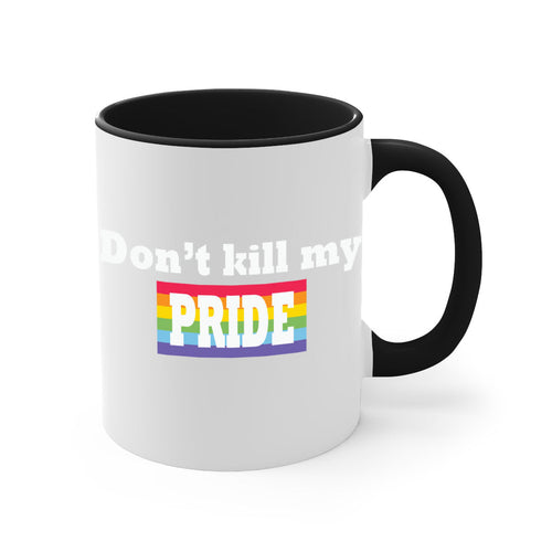 dont kill my pride funny lgbt 145#- lgbt-Mug / Coffee Cup