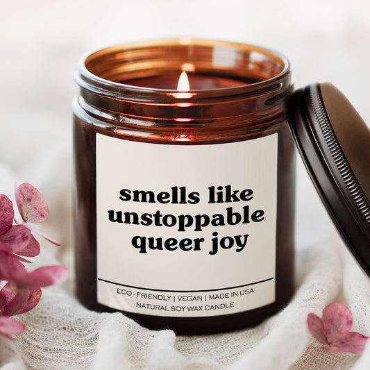 Smells Like Unstoppable Queer Joy Candle