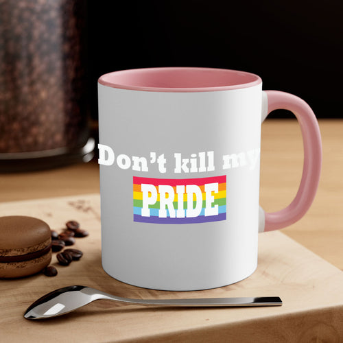 dont kill my pride funny lgbt 145#- lgbt-Mug / Coffee Cup