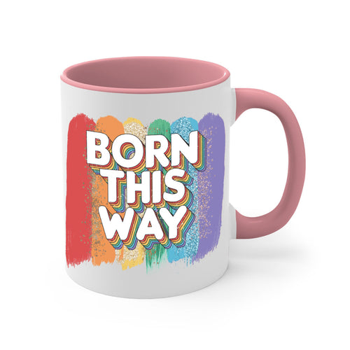 Born This Way Lgbt Pride  39#- lgbt-Mug / Coffee Cup